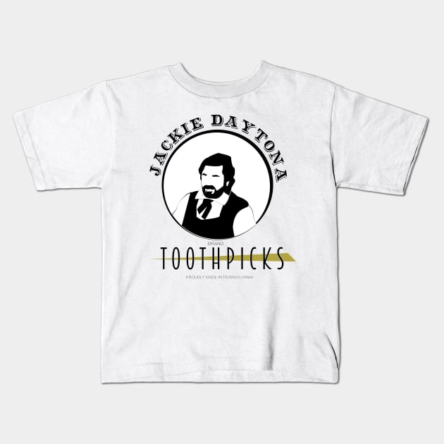 Jackie Daytona Brand Toothpicks Kids T-Shirt by HeardUWereDead